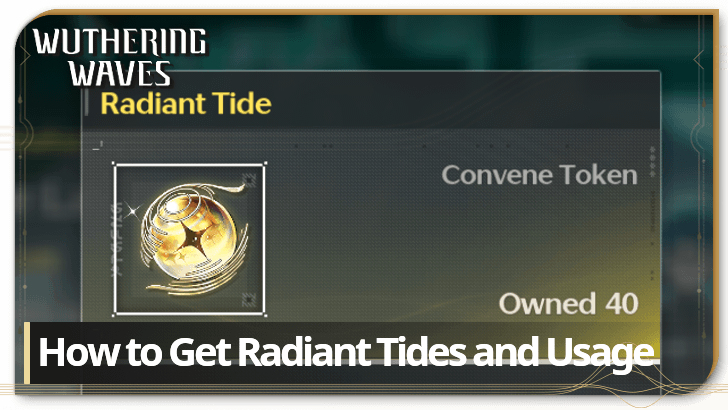 Everything You Need to Know About Radiant Tides in Wuthering Waves