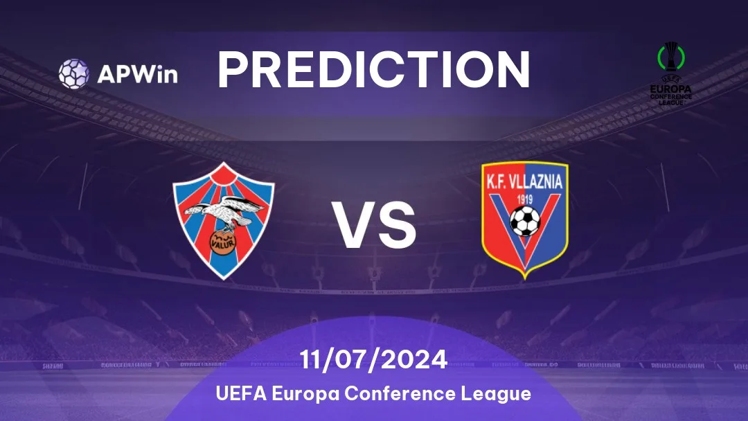 Match Preview: Valur vs Vllaznia Prediction and Betting Tips