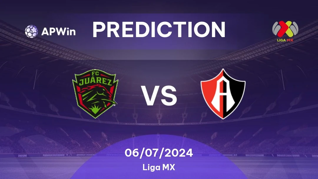 FC Juarez vs Atlas Prediction: Expert Analysis for the 2024 Matchup