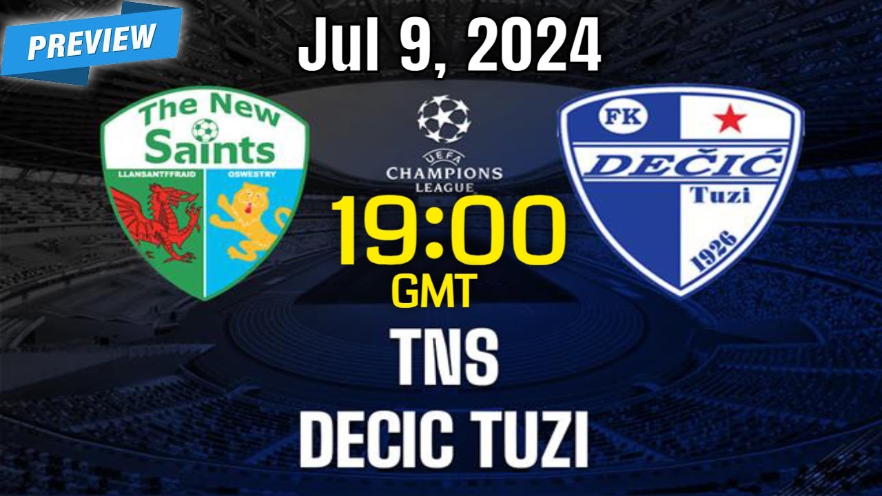 The New Saints vs Dečić Score Prediction: Will TNS Dominate in the Champions League?