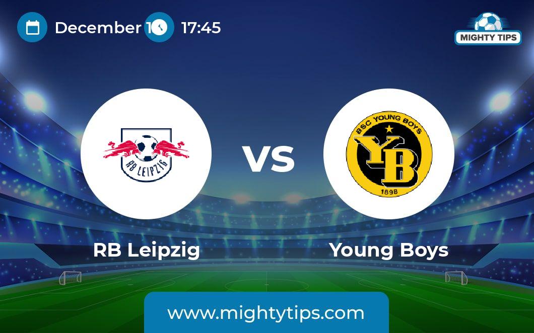 Hot Tips! RB Leipzig vs Young Boys Prediction for Wednesdays Match