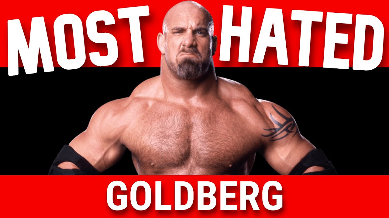 Goldberg: The Most Hated Man in Wrestling History?