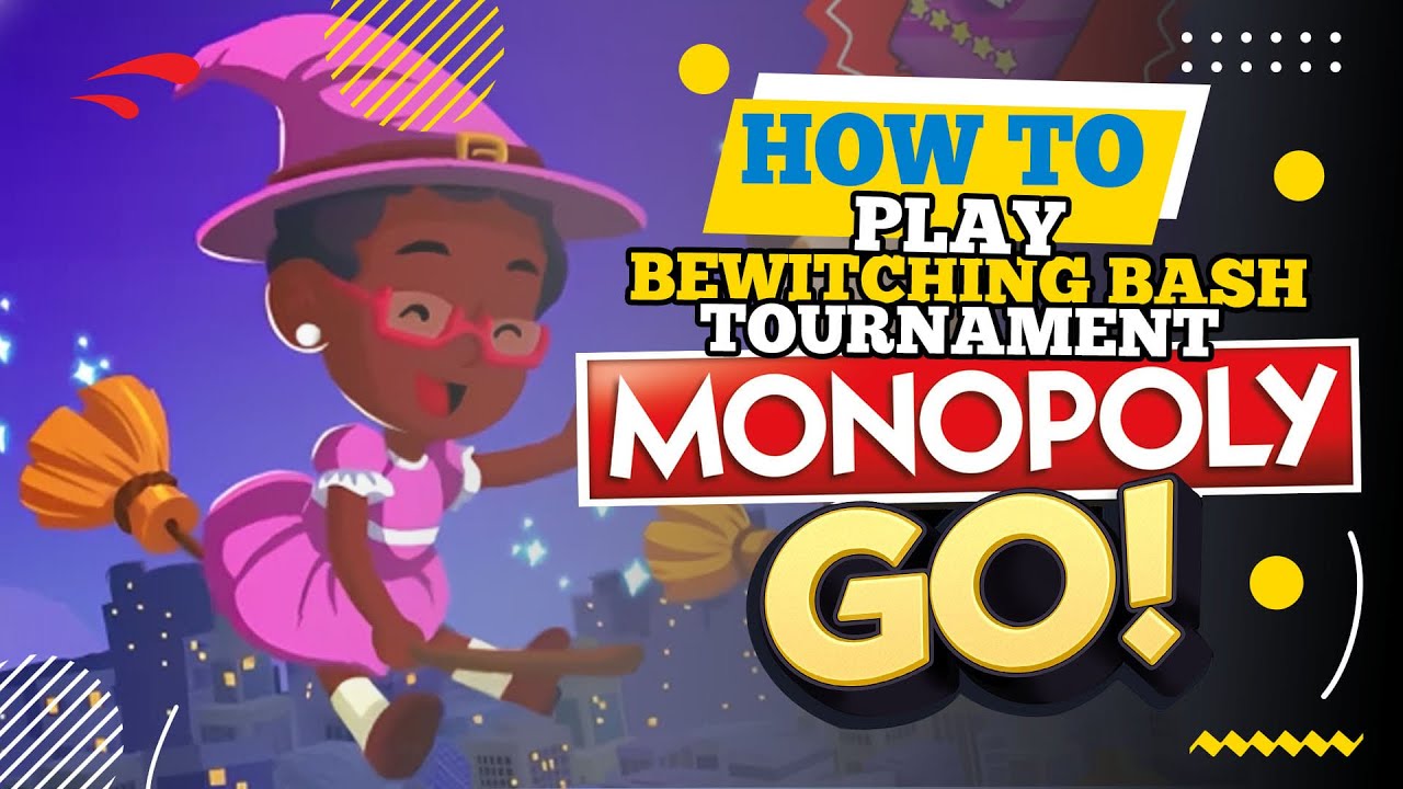 Bewitching Bash Monopoly Go Tips: Play Smarter, Not Harder