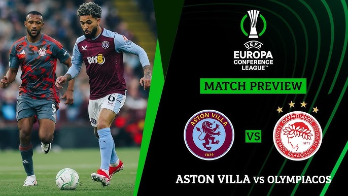 Aston Villa Olympiacos Prediction: Where to Watch and Live Stream