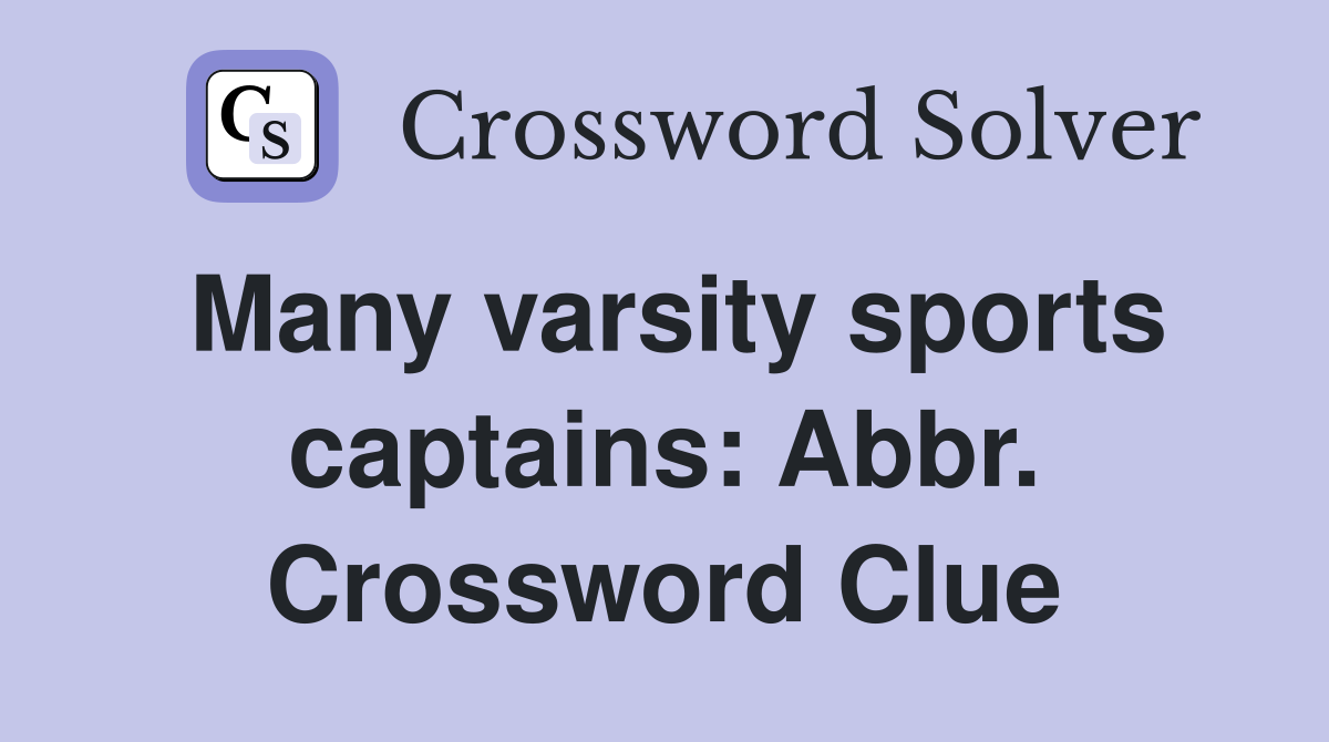 Many Varsity Sports Captains NYT: What Does It Mean to Be a Varsity Captain?