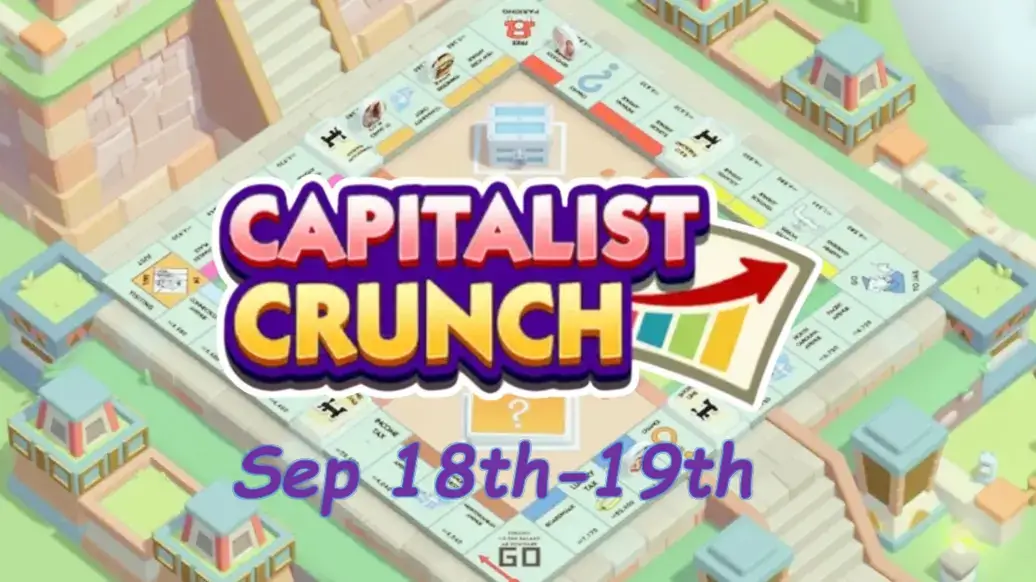 Capitalist Crunch Monopoly Go Prizes: How to Play and Win Big Every Time!