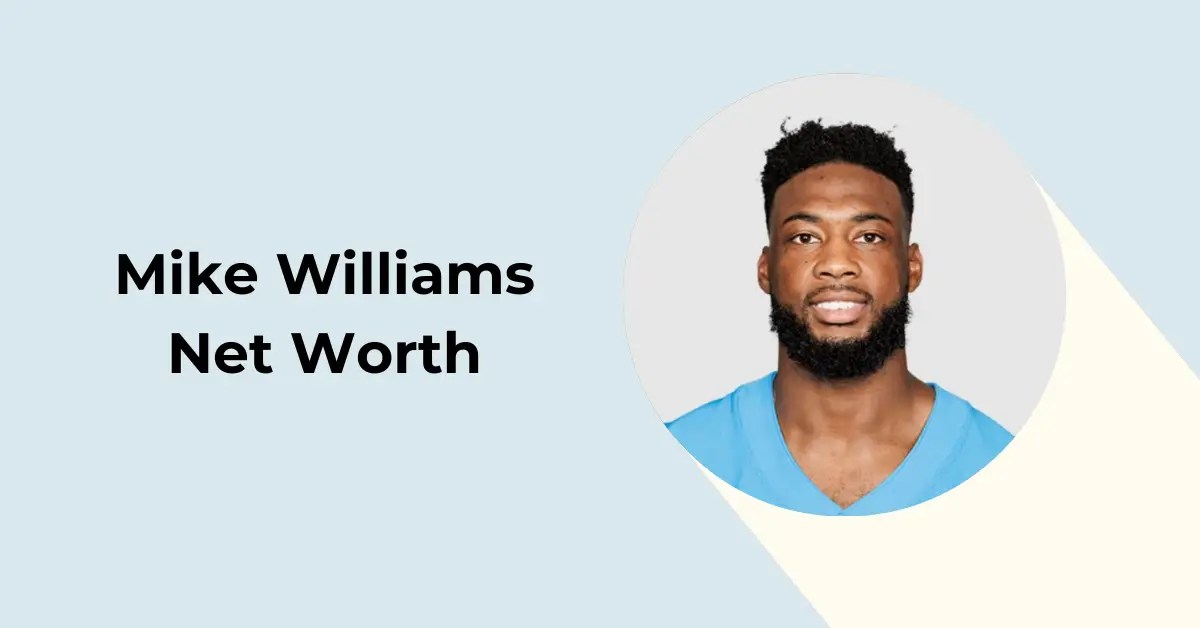 Mike Williams Net Worth: Everything You Need to Know About His Massive Wealth!