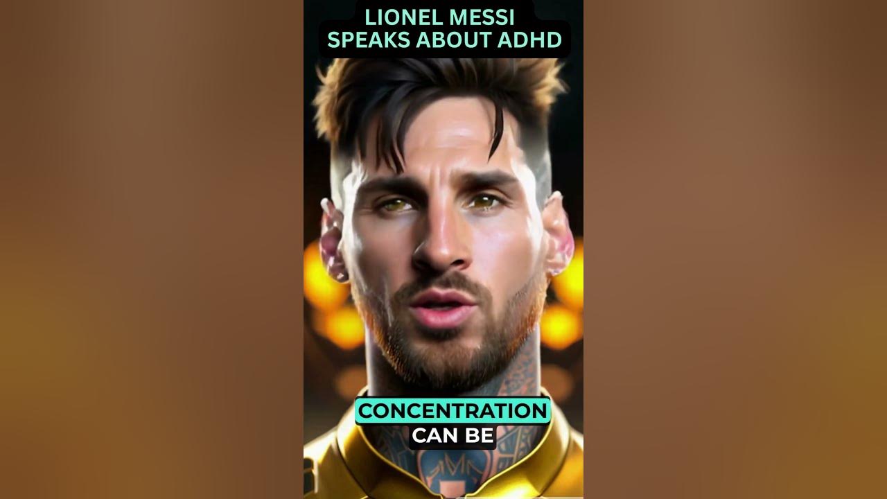 Does Messi Have ADHD? The Answer May Shock You!