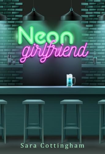 Is a Neon Girlfriend right for you? Read this before you decide!