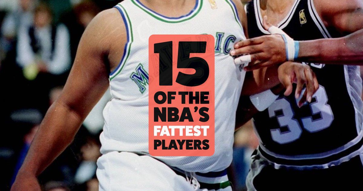 Who is the Fattest NBA Player? Find Out About NBA Players weight!