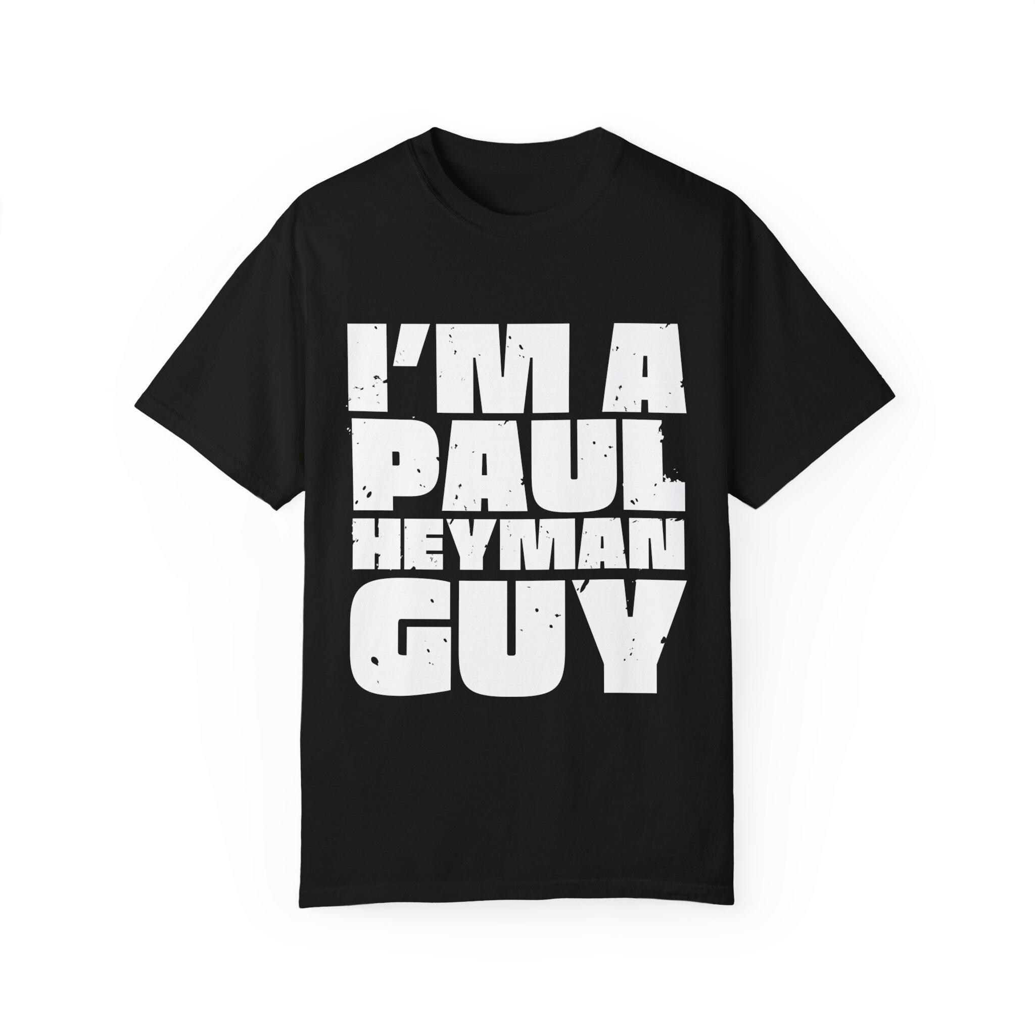 Paul Heyman Guy shirt for sale: The ultimate guide for every fan.