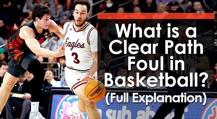 Clear Path Foul in Basketball: Avoid These Costly Mistakes!